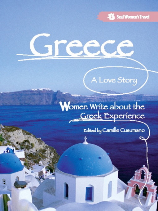 Title details for Greece, a Love Story by Camille Cusumano - Available